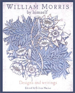 William Morris by Himself 