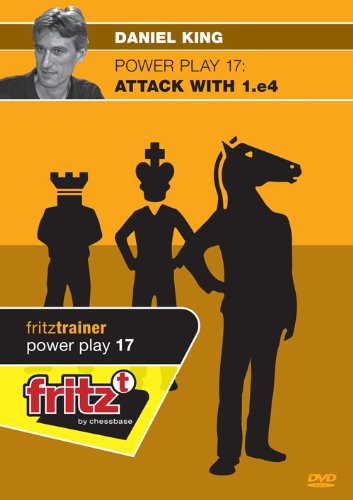 POWER PLAY - Attack with 1.e4 - Daniel King - VOLUME 17