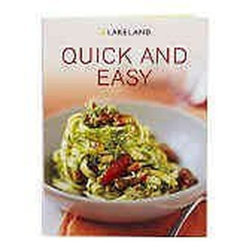 Lakeland Quick and Easy Cookbook