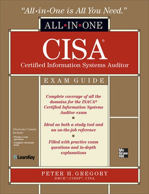 CISA Certified Information Systems Auditor All-in-One Exam Guide