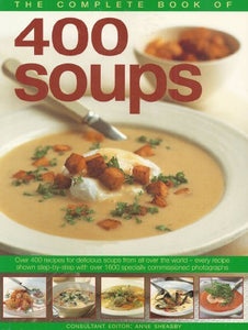 The Complete Book of 400 Soups 