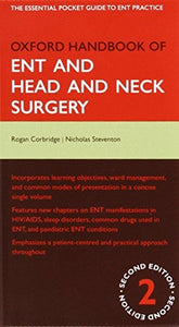 Oxford Handbook of ENT and Head and Neck Surgery 