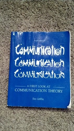 A First Look at Communication Theory