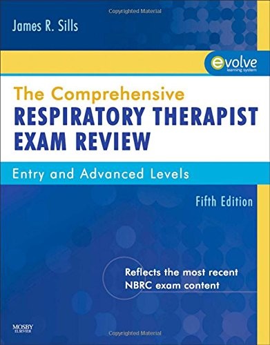 The Comprehensive Respiratory Therapist Exam Review