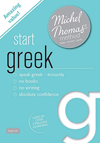 Start Greek New Edition (Learn Greek with the Michel Thomas Method)