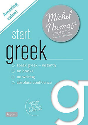 Start Greek New Edition (Learn Greek with the Michel Thomas Method)