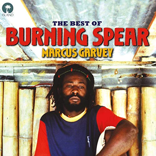 Marcus Garvey: The Best Of Burning Spear