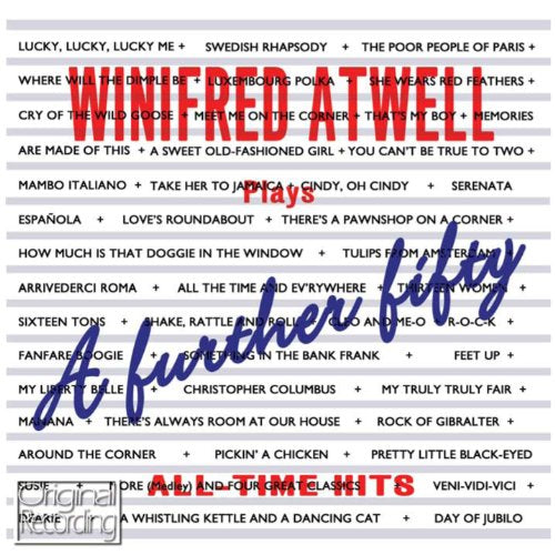 Winifred Atwell Plays A Further Fifty All-Time Hits