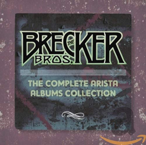 The Brecker Brothers - Complete Arista Albums Collection