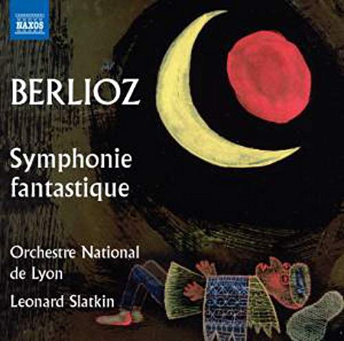 Berlioz: Symphonie fantastique (includes alternative version of 'Un bal' with Cornet Obbligato) (Orc