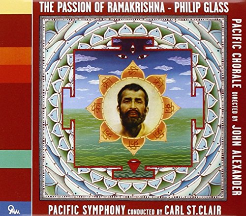 Philip Glass: The Passion of Ramakrishna