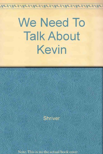 We Need to Talk About Kevin