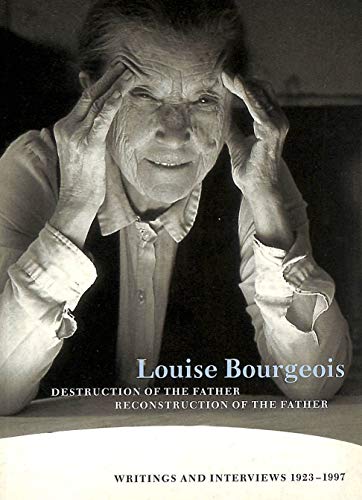 Louise Bourgeois:Destruction of the Father/Reconstruction of the