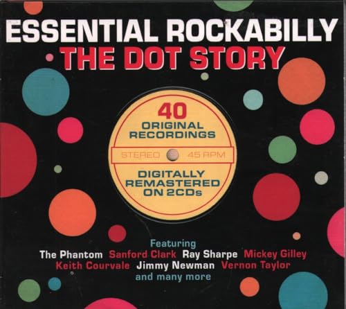Essential Rockabilly: The Dot Story