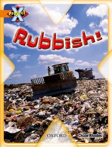 Project X: What a Waste: Rubbish!