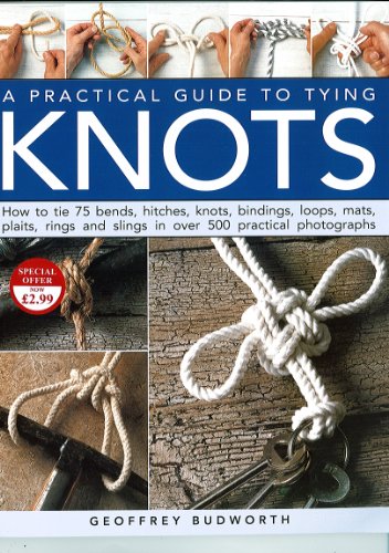 Practical Guide to Tying Knots