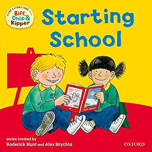 Oxford Reading Tree: Read With Biff, Chip and Kipper: First Experiences Starting School