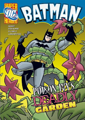 Poison Ivy's Deadly Garden