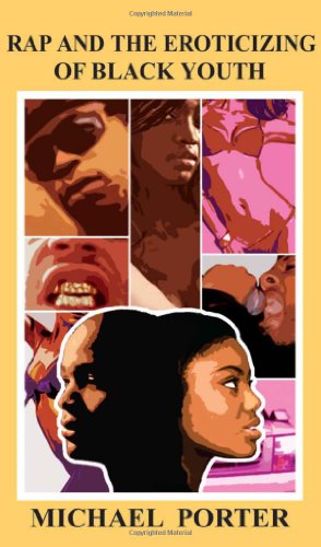 Rap and the Eroticizing of Black Youth
