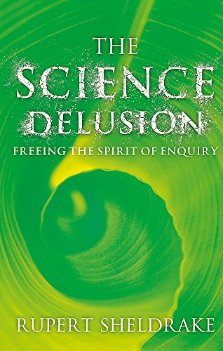 The Science Delusion