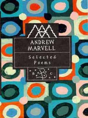 Andrew Marvell: Selected Poems
