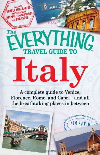 The "Everything" Travel Guide to Italy