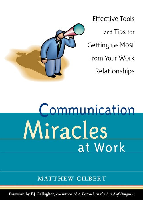 Communication Miracles at Work