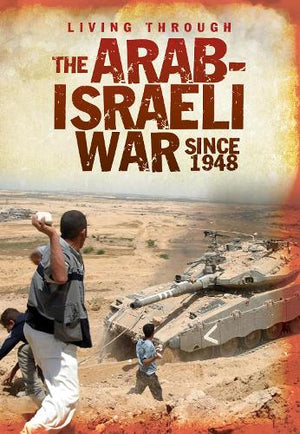 The Arab-Israeli War Since 1948