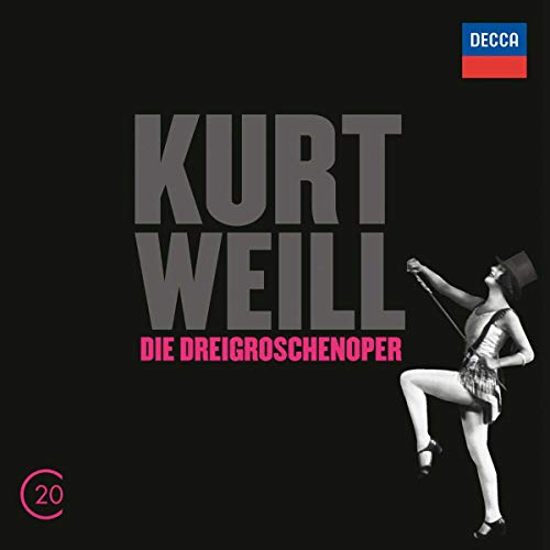 Kurt Weill: Die Dreigroschenoper (20C series)