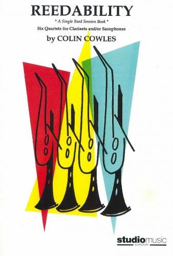Colin Cowles: Reedability (Clarinet Quartet)