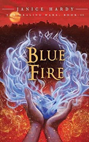 The Healing Wars: Book II: Blue Fire