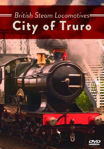 British Steam Locomotives: City of Truro [DVD]