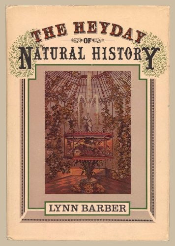 The Heyday of Natural History, 1820-1870