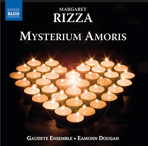 Rizza: Mysterium Amoris (Choral Works)