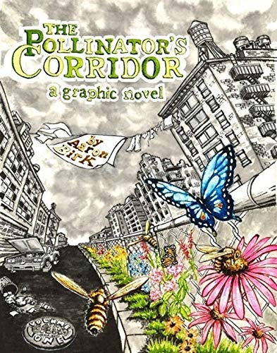 The Pollinator's Corridor A Graphic Novel