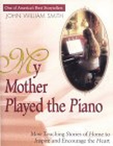 My Mother Played the Piano