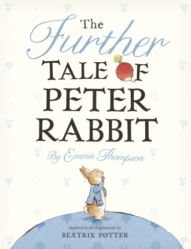 The Further Tale of Peter Rabbit