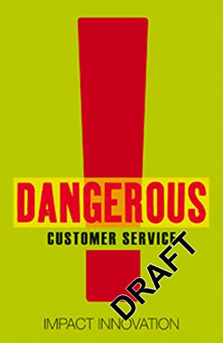Dangerous Customer Service
