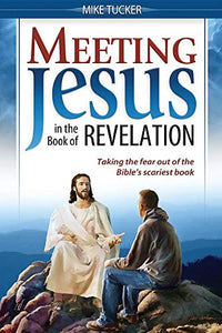 Meeting Jesus in the Book of Revelation 