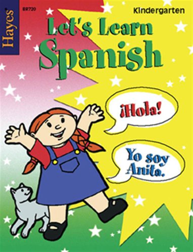 HAYES SCHOOL PUBLISHING BR720 Let's Learn Spanish Kindergarten- 40 page 8.5 X 11 Workbook
