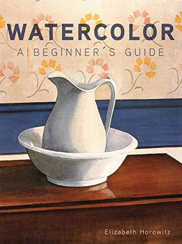 Watercolor A Beginner's Guide