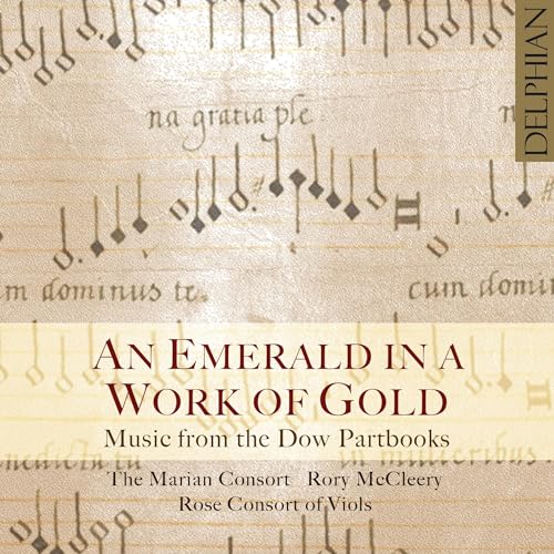 An Emerald In A Work Of Gold: Music From The Dow Partbooks