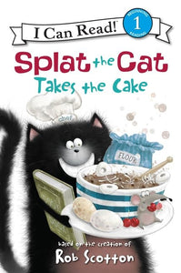 Splat the Cat Takes the Cake! 