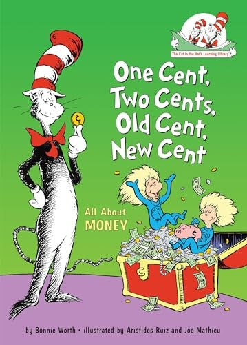 One Cent, Two Cents, Old Cent, New Cent: All About Money