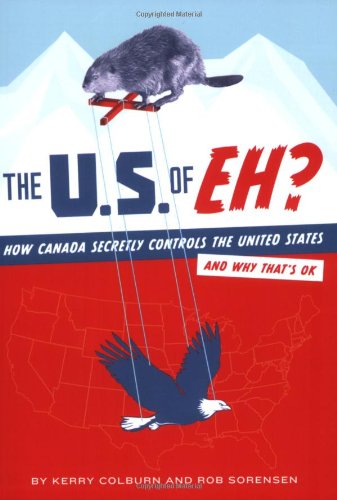 The U.S. of Eh?