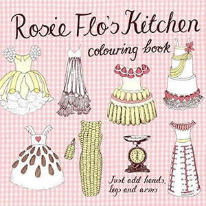 Rosie Flo's Kitchen Coloring Book 