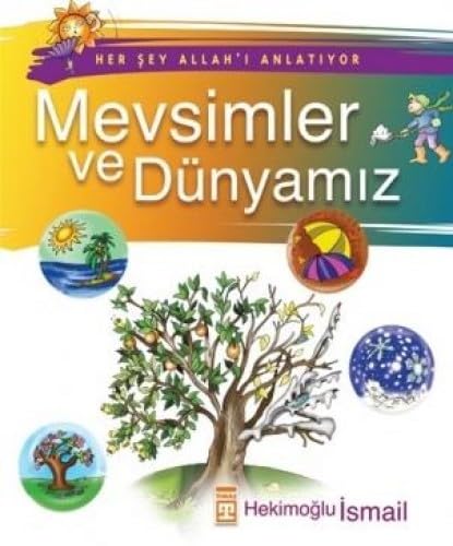 MEVSİMLER VE DÜNYAMIZ