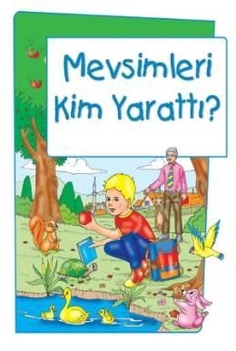 Mevsimleri Kim Yaratt??