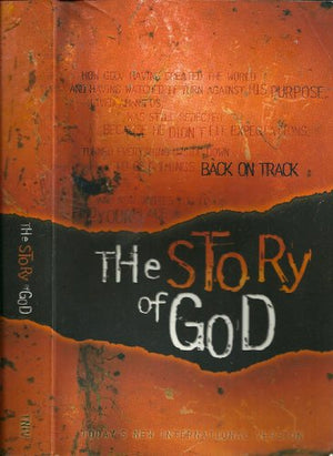 The Story of God: Back On Track: The Holy Bible: T