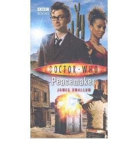[Doctor Who: Peacemaker] [by: James Swallow] 